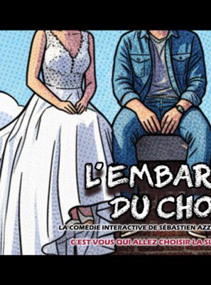 L’EMBARRAS DU CHOIX : NOUVELLES DATES !